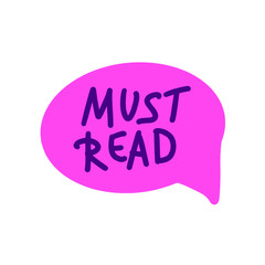 Must read text emblem. Vector hand drawn quote.