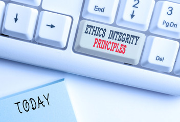 Conceptual hand writing showing Ethics Integrity Principles. Concept meaning quality of being...