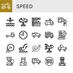 Set of speed icons such as Motorcycle, Waterpark, Car, Counter, Ambulance, Flash, Truck, Sundial, Racing car, Time management, hours, Snail, Rocket, Jeep, Sand clock, Athlete , speed