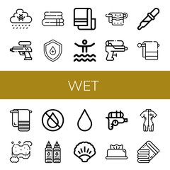 Set of wet icons such as Rain, Water gun, Towel, Drop, Waterpark, Sponge, Ink, Blood drop, Ocean, Wipes, Neoprene, Towels , wet