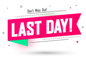 Last Day Of Sale Photos Royalty Free Images Graphics Vectors Videos Adobe Stock