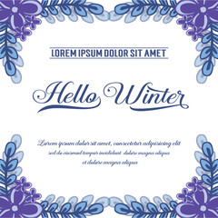 Beautiful purple flower frame and blue leaves, for lettering card hello winter. Vector