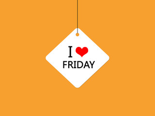 I love friday