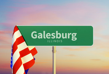 Galesburg – Illinois. Road or Town Sign. Flag of the united states. Sunset oder Sunrise Sky. 3d rendering