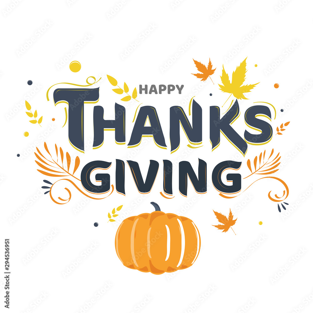 Poster Happy Thanksgiving text with pumpkin and autumn leaves decorated on white background. Can be used as greeting card design.