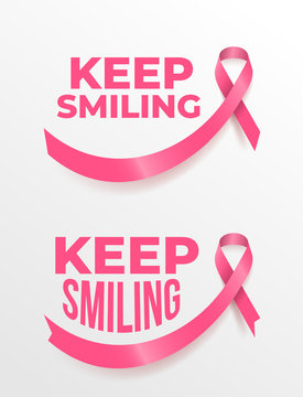 Woman cancer ribbon keep smiling typography style, poster and postcard, design for t shirt. Vector illustration. Isolated on white background.