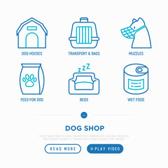 Pet shop thin line icons set: pet bed, bags for transportation, muzzle, snacks, dry food, wet food. Vector illustration.