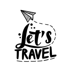 Travel life style inspiration quotes lettering.
