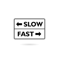 Fast or slow sign isolated on white background