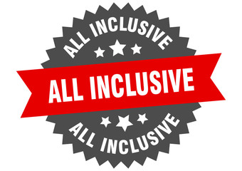 all inclusive sign. all inclusive red-black circular band label
