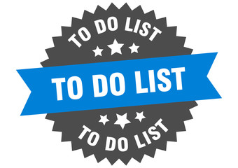 to do list sign. to do list blue-black circular band label