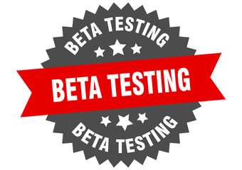 beta testing sign. beta testing red-black circular band label