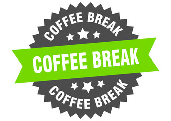 coffee break sign. coffee break green-black circular band label