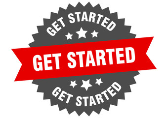 get started sign. get started red-black circular band label