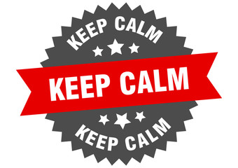 keep calm sign. keep calm red-black circular band label