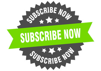 subscribe now sign. subscribe now green-black circular band label