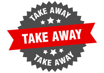 take away sign. take away red-black circular band label