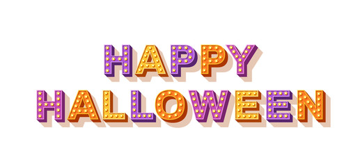 Happy Halloween card or banner with typography design isolated on white background. Vector illustration with retro light bulbs font.