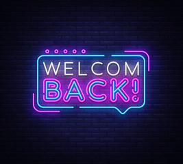 Naklejka na ściany i meble Welcome Back Neon Text Vector. Welcome Back neon sign, design template, modern trend design, night signboard, night bright advertising, light banner, light art. Vector illustration