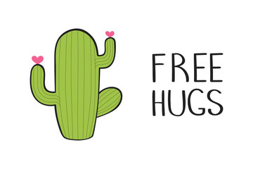 Cute hand drawn cactus with inspirational funny quote Free Hugs isolated on white background for printing. Vector illustration design