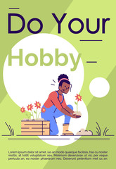 Do your hobby brochure template. Flyer, booklet, leaflet concept with flat illustrations. Vector page cartoon layout for magazine. Woman planting flower. Motivational poster with text space