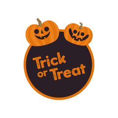 Trick or treat design with cute pumpkin. Halloween funny sticker.