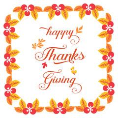 Lettering text of thanksgiving, with plant of autumn leaves frame, isolated on white background. Vector