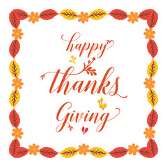 Beautiful poster thanksgiving, with artwork of autumn leaves frame. Vector