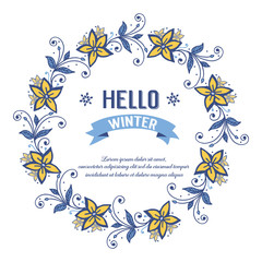 Text hello winter, with graphic pattern of yellow flower frame. Vector