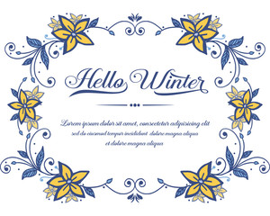 Template hello winter, with decorative of blue leaves frame and yellow flower. Vector