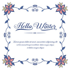 Greeting card hello winter, with beautiful vintage leaf flower frame. Vector