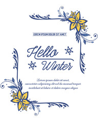 Lettering of invitation card hello winter, with ornament of yellow floral frame. Vector