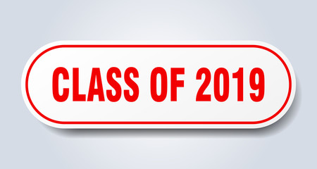 class of 2019 sign. class of 2019 rounded red sticker. class of 2019