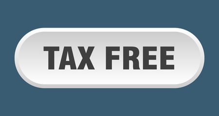 tax free button. tax free rounded white sign. tax free