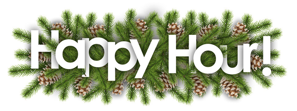 happy hour in christmas background : pine branchs