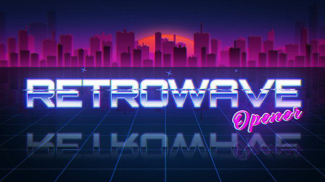 Retrowave Opener