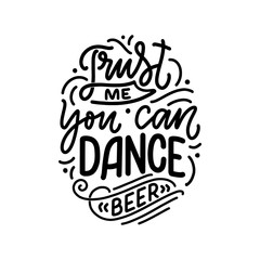 Lettering poster with quote about beer in vintage style. Calligraphic banner and t shirt print. Hand Drawn placard for pub or bar menu design. Vector