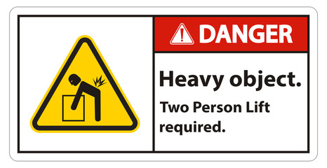 Heavy Object,Two Person Lift Required Sign Isolate On White Background