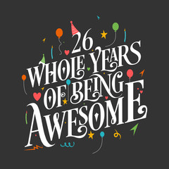 26th Birthday And 26th Wedding Anniversary Typography Design 