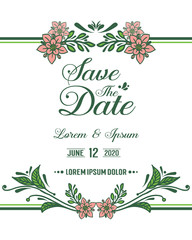 Poster save the date, for wedding invitation, with ornate of leaf flower frame. Vector