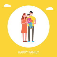 Happy family mother, father and son isolated in circle. Dad, mom and little boy on arms, kid holding ball in hands. Spending time together concept