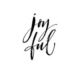 Naklejka premium Joyful hand drawn card. Hand drawn brush style modern calligraphy. Vector illustration of handwritten lettering. 