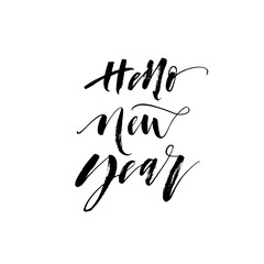 Hello new year postcard. Modern vector brush calligraphy. Ink illustration with hand-drawn lettering. 