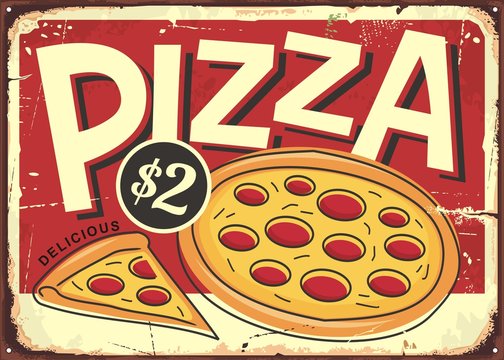 Cartoon Style Pizzeria Sign With Pepperoni Pizza And Pizza Slice. Comic Vector Illustration For Fast Food Italian Restaurant. Retro Pizza Ad Or Poster Design On Old Metal Red Texture.