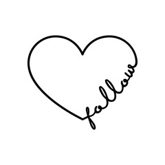 Follow - calligraphy word with hand drawn heart. Lettering symbol illustration for t-shirt, poster, wedding, greeting card