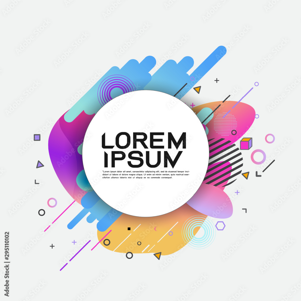 Wall mural abstract fluid dynamic mixed geometric shapes and circle frame with space for text. vector illustrat
