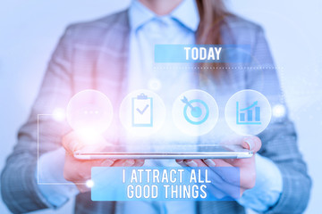 Writing note showing I Attract All Good Things. Business concept for Positive attraction law...