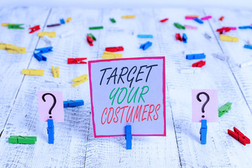Handwriting text writing Target Your Costumers. Conceptual photo Specific Range and Interest...