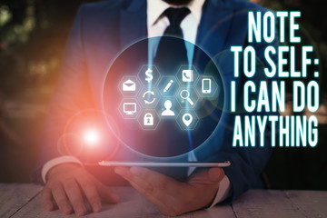 Naklejka premium Word writing text Note To Self I Can Do Anything. Business photo showcasing Motivation for doing something confidence