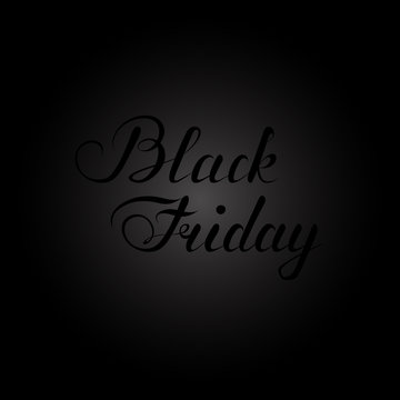 black friday handwritten text on black background with gray circle gradient. vector illustration